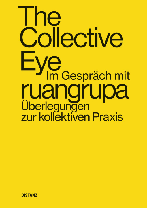 Kniha The Collective Eye im Gespräch mit ruangrupa Heinz-Norbert Jocks