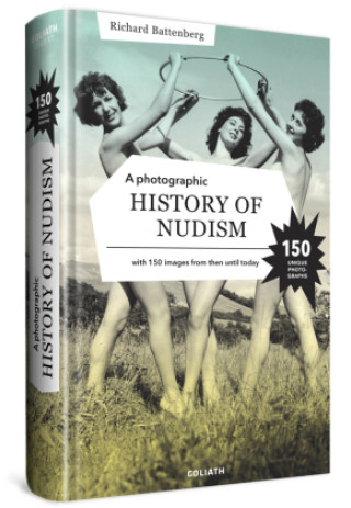 Книга Photographic History Of Nudism Richard Battenberg