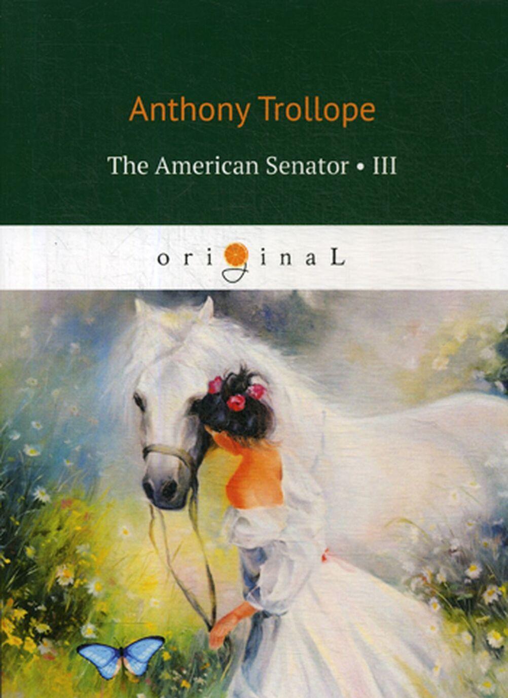 Kniha The American Senator 3. на англ.яз A. Trollope