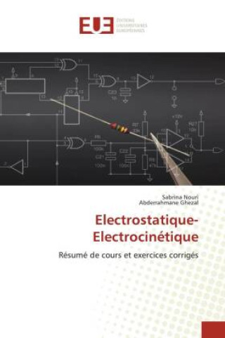 Kniha Electrostatique-Electrocinetique Abderrahmane Ghezal