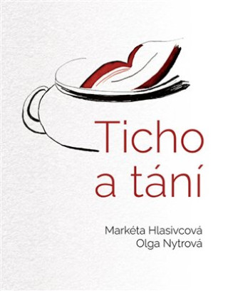 Livro Ticho a tání Markéta Hlasivcová