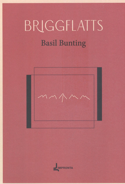 Knjiga Briggflatts BASIL BUNTIG