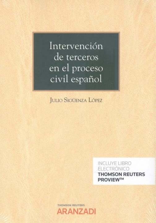 Carte Intervención de terceros en el proceso civil español (Papel + e-book) JULIO SIGUENZA LOPEZ