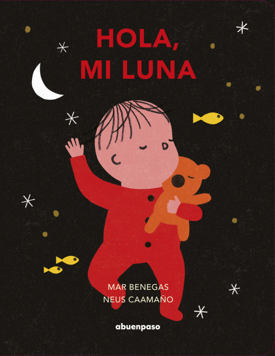 Kniha Hola, mi luna MAR BENEGAS ORTIZ