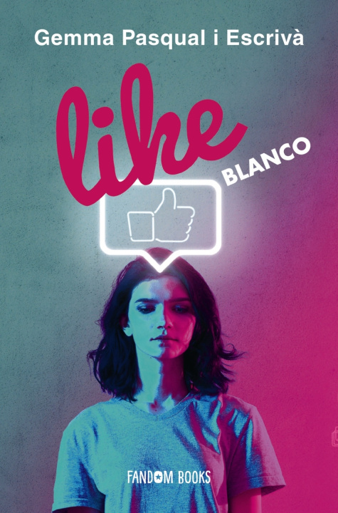 Libro LIKE. Blanco GEMMA PASQUAL ESCRIVA