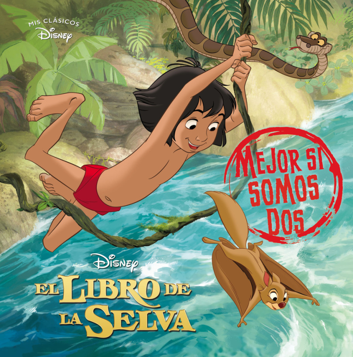 Carte El libro de la selva. Mejor si somos dos (Mis Clásicos Disney) 