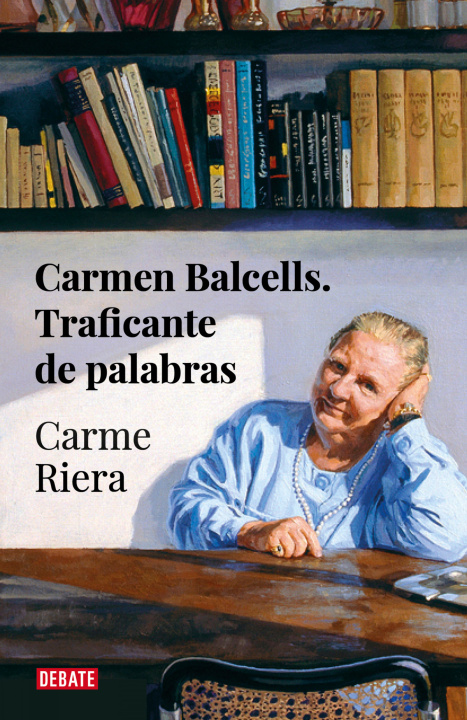 Kniha Carmen Balcells, traficante de palabras CARME RIERA