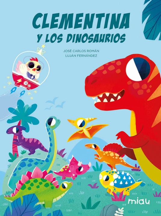 Könyv Clementina y los dinosaurios JOSE CARLOS ROMAN