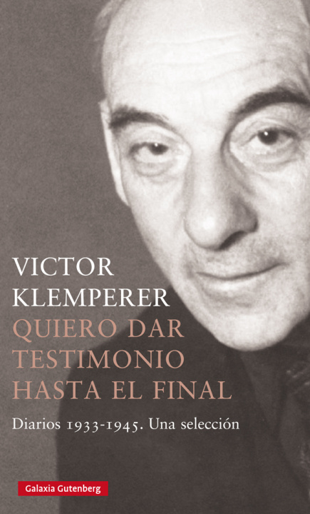 Kniha Quiero dar testimonio hasta el final- 2022 VICTOR KLEMPERER