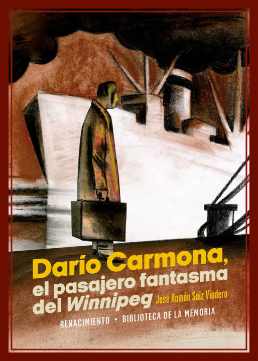 Kniha Darío Carmona, el pasajero fantasma del Winnipeg JOSE RAMON SAIZ VIADERO