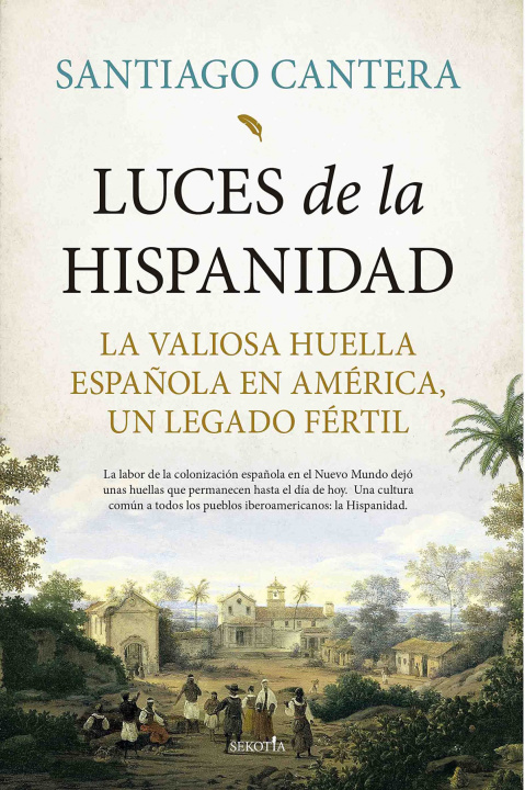 Kniha Luces de la Hispanidad SANTIAGO CANTERA