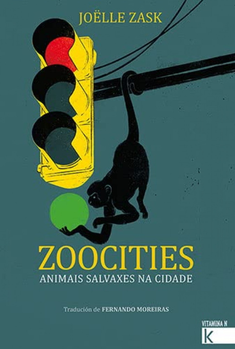 Carte Zoocities. Animais salvaxes na cidade JOELLE ZASK