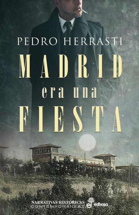 Książka Madrid era una fiesta PEDRO HERRASTI