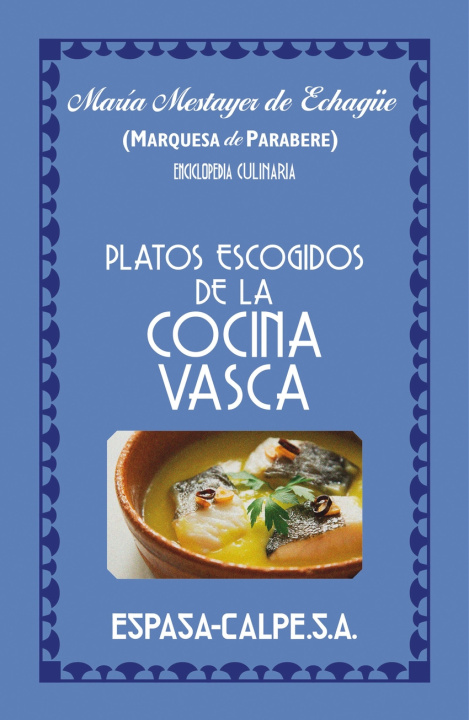 Knjiga Platos escogidos de la cocina vasca MARQUESA DE PARABERE