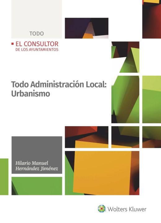 Kniha Todo Administración Local: Urbanismo HILARIO MANUEL HERNANDEZ JIMENEZ