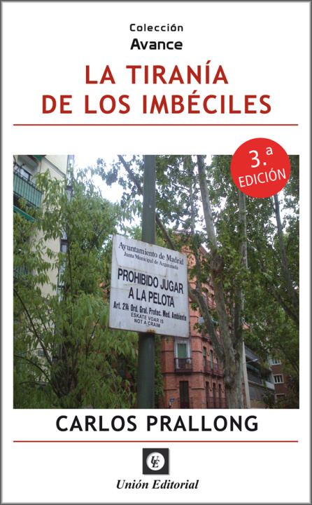 Kniha LA TIRANÍA DE LOS IMBÉCILES CARLOS PRALLONG