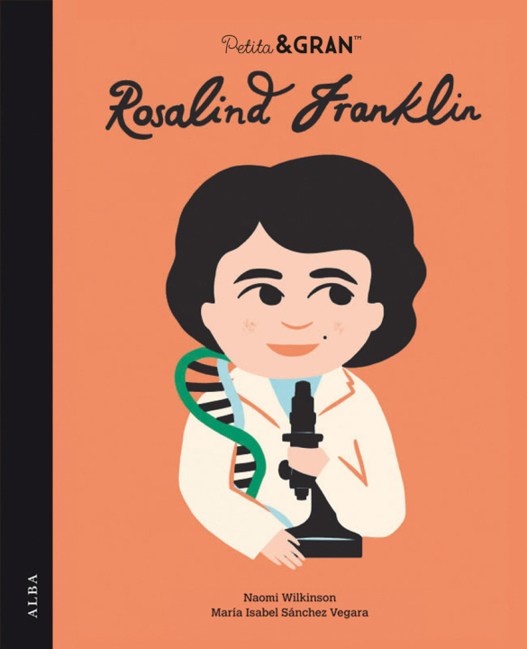 Knjiga Petita & Gran Rosalind Franklin MARIA ISABEL SANCHEZ VEGARA