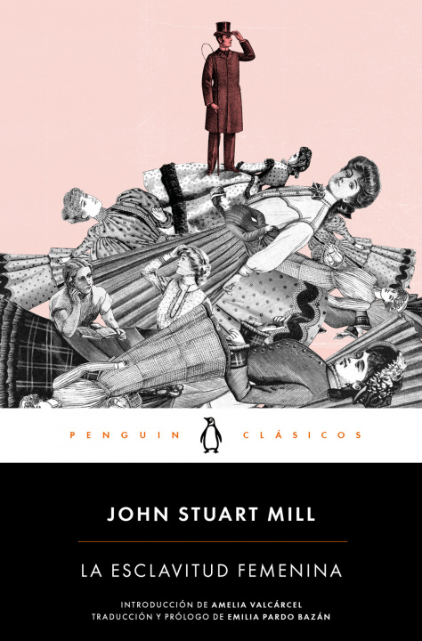 Kniha La esclavitud femenina JOHN STUART MILL