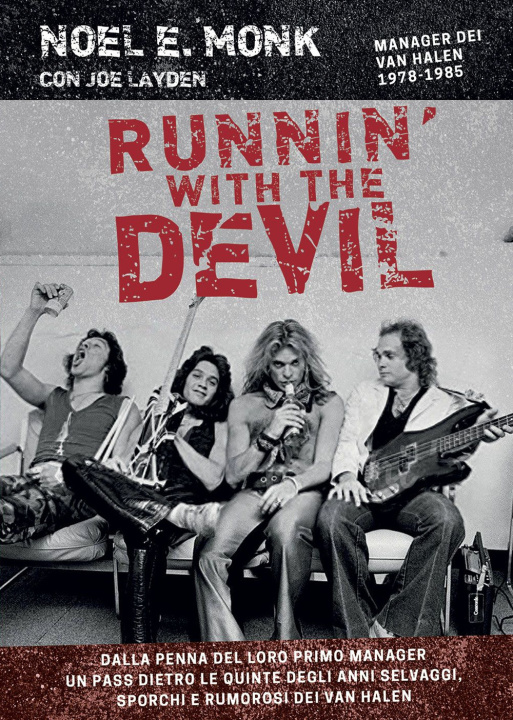 Book Runnin' with the devil. Alle origini dei Van Halen Noel E. Monk