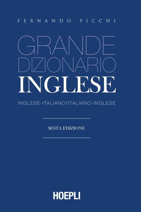 Könyv Grande dizionario di inglese. Inglese-italiano, italiano-inglese Fernando Picchi