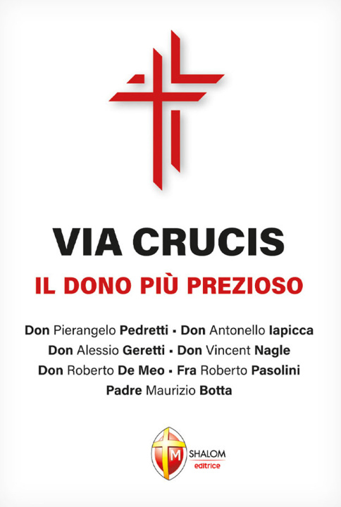 Knjiga Via Crucis. Il dono più prezioso 