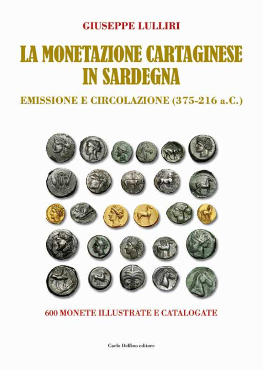 Könyv monetazione cartaginese in Sardegna. Emissione e circolazione (375-216 a.C.) Giuseppe Lulliri