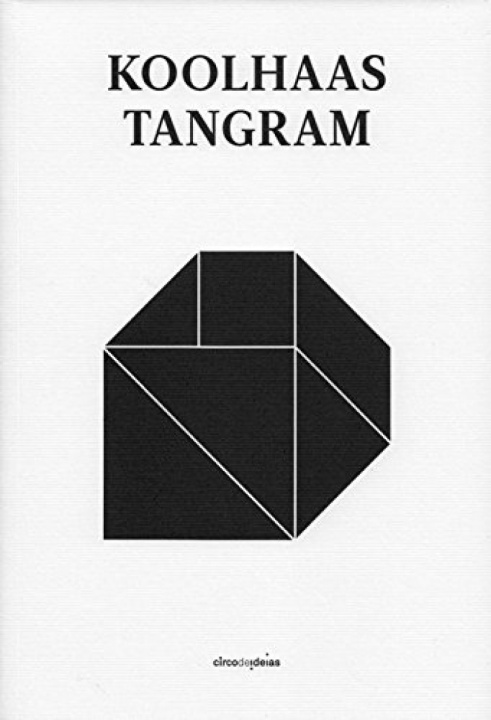 Kniha Tangram REM KOOLHAAS