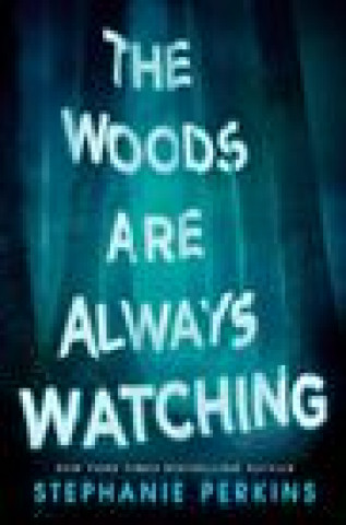 Книга The Woods Are Always Watching 