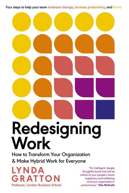 Livre Redesigning Work: How to Transform Your Organization and Make Hybrid Work for Everyone 