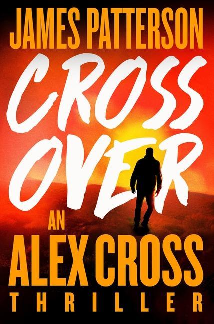 Könyv Triple Cross: The Greatest Alex Cross Thriller Since Kiss the Girls 