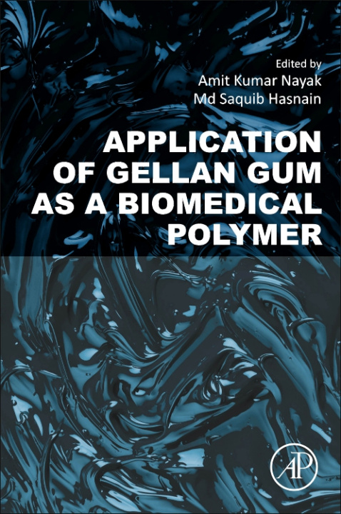 Książka Gellan Gum as a Biomedical Polymer Amit Kumar Nayak