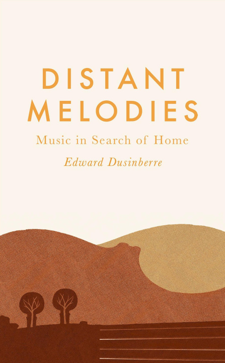 Boek Distant Melodies Edward Dusinberre