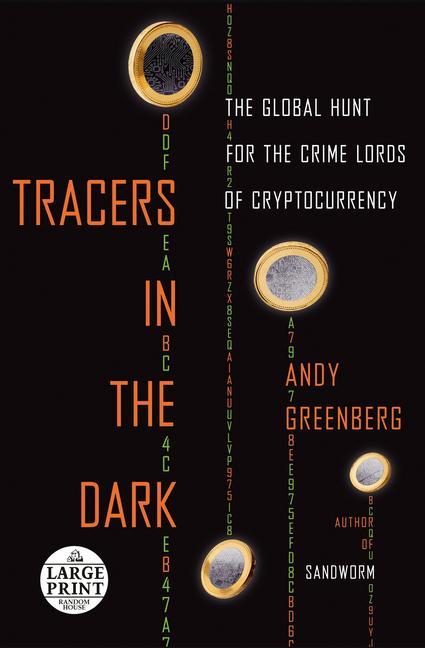 Kniha Tracers in the Dark: The Global Hunt for the Crime Lords of Cryptocurrency 