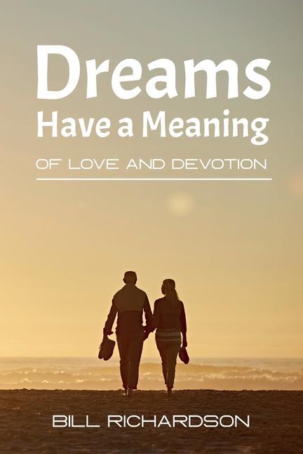 Kniha Dreams Have A Meaning Bill Richardson