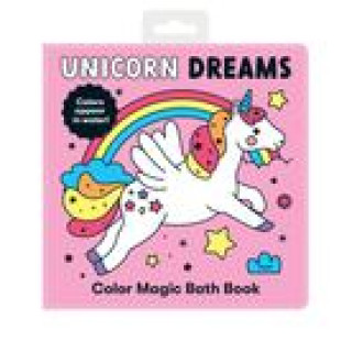 Kniha Unicorn Dreams Color Magic Bath Book 