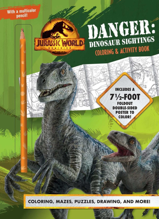 Kniha Jurassic World Dominion: Danger: Dinosaur Sightings: Coloring and Activity Book with Pull-Out Poster 