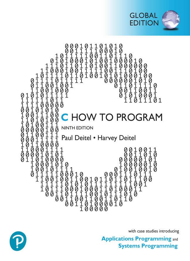 Book C How to Program: With Case Studies in Applications and SystemsProgramming, Global Edition Harvey Deitel
