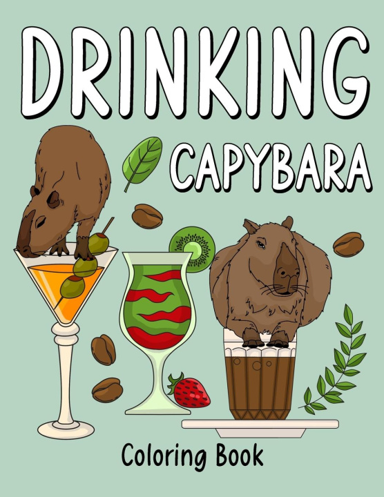 Buch Drinking Capybara Coloring Book 