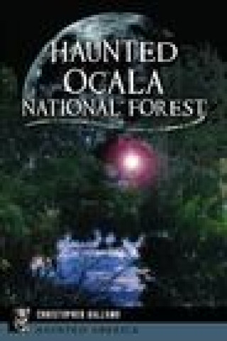 Libro Haunted Ocala National Forest Balzano
