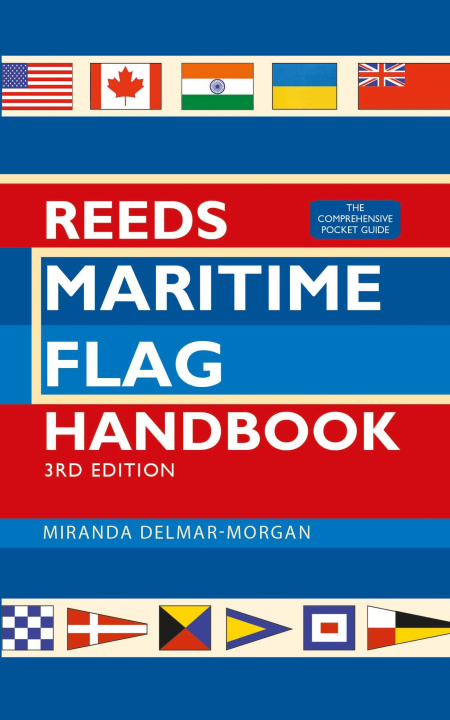 Kniha Reeds Maritime Flag Handbook 3rd edition 