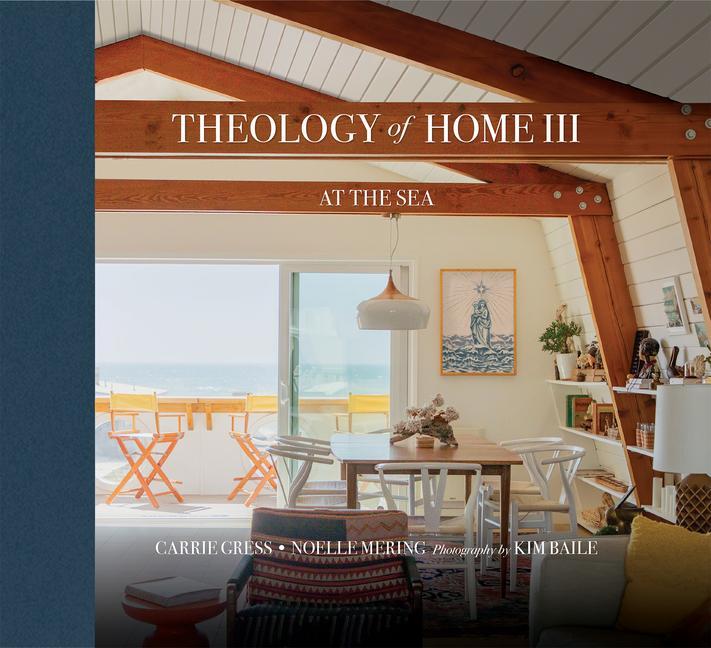 Kniha Theology of Home III: At the Sea Noelle Mering