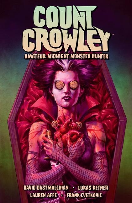 Книга Count Crowley Volume 2: Amateur Midnight Monster Hunter Lukas Ketner