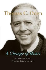 Change of Heart - A Personal and Theological Memoir