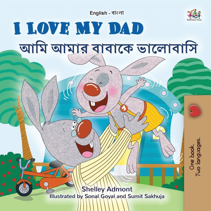 Kniha I Love My Dad (English Bengali Bilingual Children's Book) Kidkiddos Books