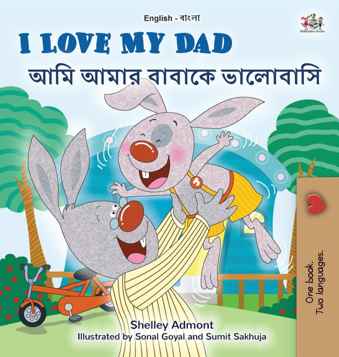 Kniha I Love My Dad (English Bengali Bilingual Children's Book) Kidkiddos Books
