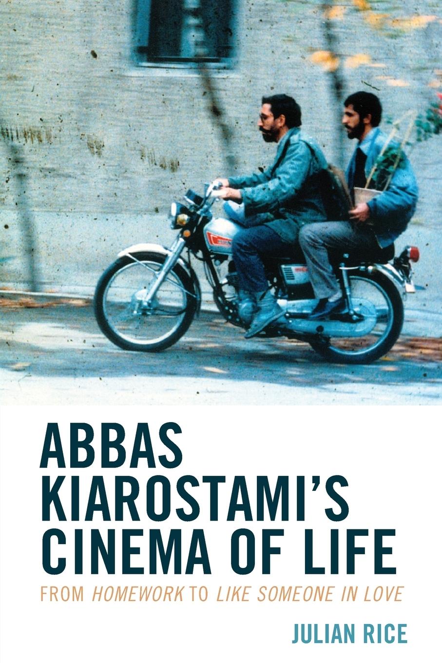 Könyv Abbas Kiarostami's Cinema of Life 
