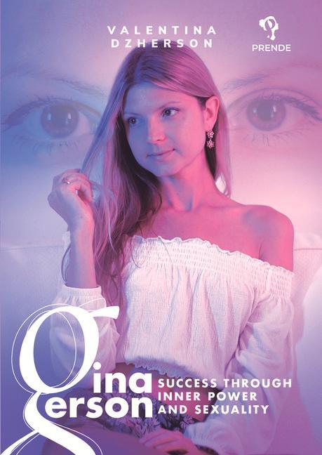 Książka Gina Gerson: Success Through Inner Power and Sexuality 