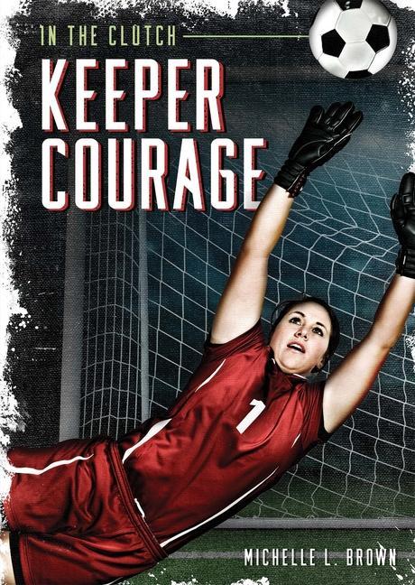 Knjiga Keeper Courage Michelle L. Brown