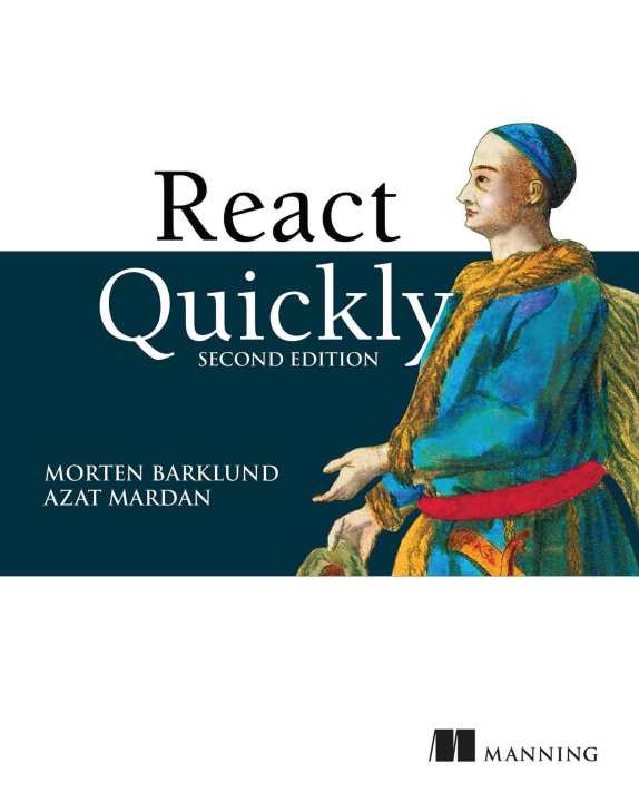 Knjiga React Quickly, Second Edition Azat Mardan