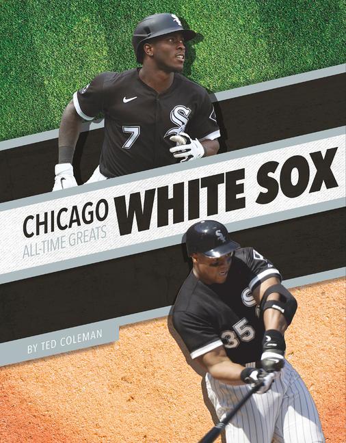 Kniha Chicago White Sox All-Time Greats 